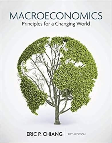 Testbank for Macroeconomics Principles for a Changing World, 5e Eric Chiang