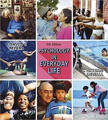 Testbank for Psychology in Everyday Life, 5e DeWall Myers