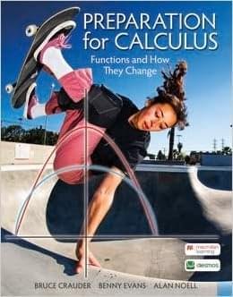 Testbank for Preparation for Calculus, 1e Bruce Crauder, Benny Evans, Alan Noell